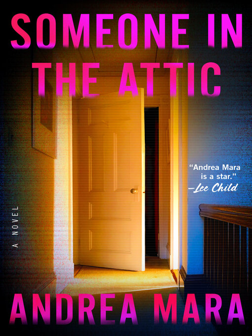 Title details for Someone in the Attic by Andrea Mara - Wait list